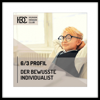 6/3 Profil - Der bewusste Individualist
